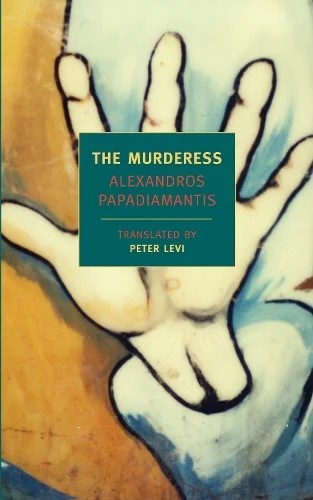 Review: The Murderess by Alexandros Papadiamantis