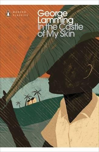 Review: In the Castle of My Skin by George Lamming