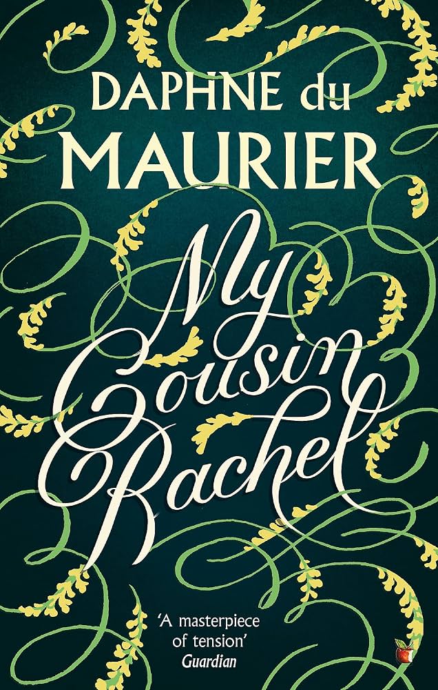 Book cover of 'My Cousin Rachel' by Daphne du Maurier featuring elegant typography and a decorative green and gold floral design.